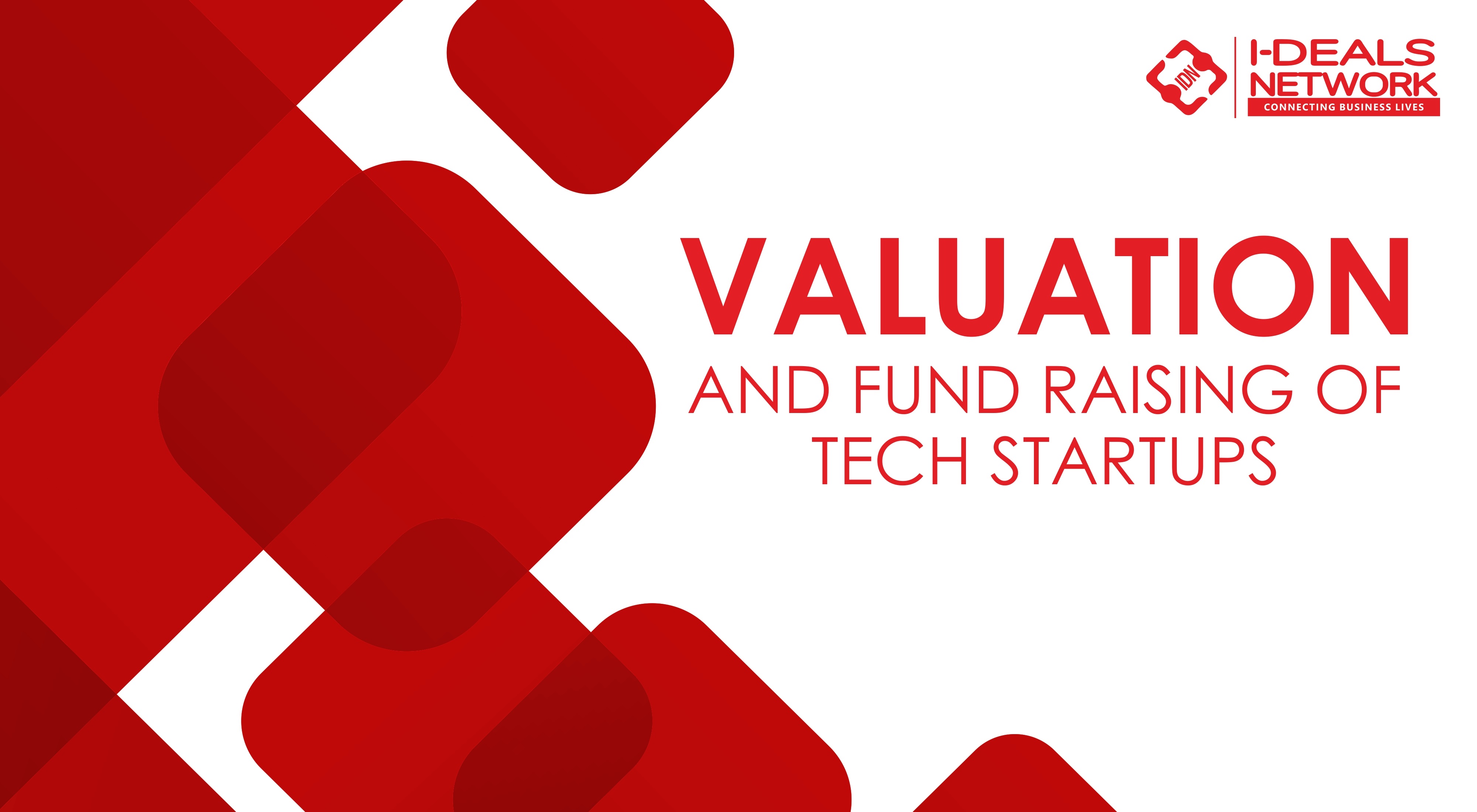 Valuation and Fund Raising of Tech-startups 18 Jan